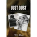 Just Dust: An Improbable Marine's Vietnam Story