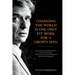 Changing the World Is the Only Fit Work for a Grown Man