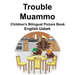 English-Uzbek Trouble/Muammo Children's Bilingual Picture Book