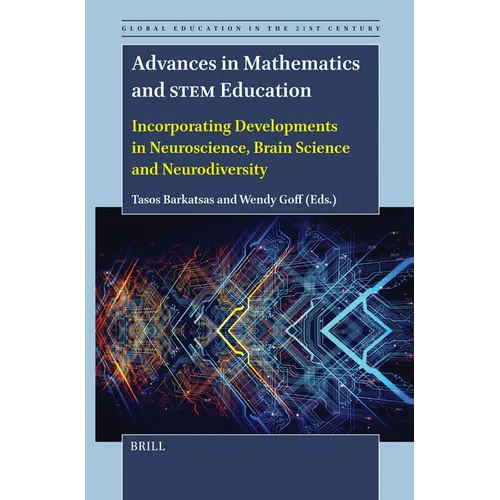 Advances in Mathematics and Stem Education: Incorporating Developments in Neuroscience, Brain Science and Neurodiversity