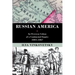 Russian America: An Overseas Colony of a Continental Empire, 1804-1867