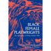 Black Female Playwrights