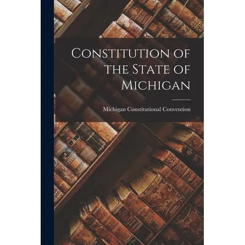 Constitution of the State of Michigan