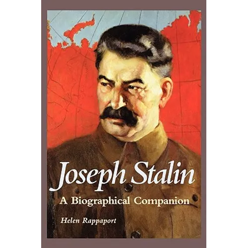 Joseph Stalin: A Biographical Companion