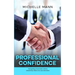 Professional Confidence: Navigating Corporate Culture, Leadership Roles and Job Interviews