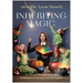 Inheriting Magic: My Journey Through Grief, Joy, Celebration, and Making Every Day Magical