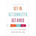 Get In, Get Connected, Get Hired: Lessons from an MBA Insider