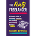 The Feisty Freelancer: A Friendly Guide to Visioning, Planning, and Growing Your Writing Business