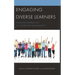 Engaging Diverse Learners: Enhanced Approaches to Classroom Management