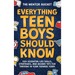 Everything Teen Boys Should Know - 100+ Essential Life Skills, Strategies, and Insider Tips for Thriving in Your Teenage Years