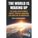 The World Is Waking Up: The Global Enlightenment Project: Spiritual Awakening Explained for the Modern Age