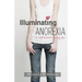 Illuminating Anorexia: A Self Worth Living For