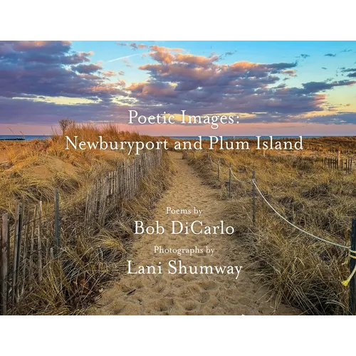 Poetic Images: Newburyport and Plum Island