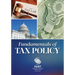 Fundamentals of Tax Policy