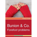 Bunion & Co.: Forefoot problems