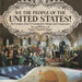We the People of the United States! The Creation of the US Constitution, Debates and Compromises Grade 7 American History