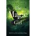 The Magic Girl: Book Two of The Lonely Raven Trilogy