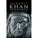 Genghis Khan: Life, Death, and Resurrection
