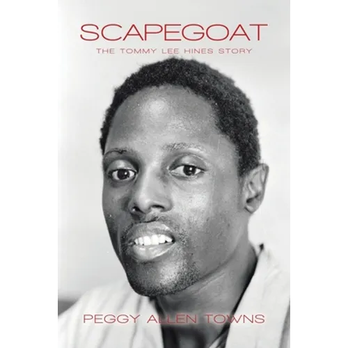 Scapegoat: The Tommy Lee Hines Story