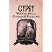 Gypsy Wisdom, Spells, Charms and Folklore
