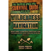 Wilderness Navigation: Map and Compass Navigation Techniques and Orienteering Skills