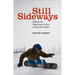 Still Sideways: Riding the Edge Again After Losing My Sight