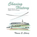 Chasing History