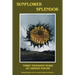 Sunflower Splendor: Three Thousand Years of Chinese Poetry