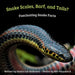 Snake Scales, Barf and Tails? Fascinating Snake Facts