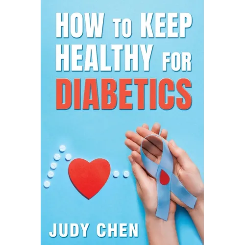 How to Keep Healthy for Diabetics
