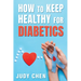 How to Keep Healthy for Diabetics