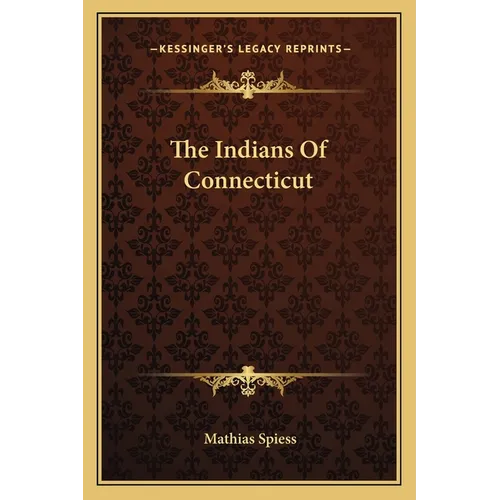 The Indians Of Connecticut