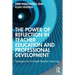 The Power of Reflection in Teacher Education and Professional Development: Strategies for In-Depth Teacher Learning