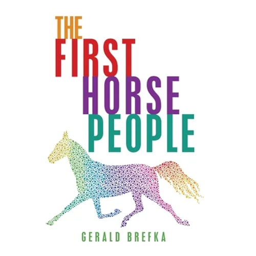 The First Horse People