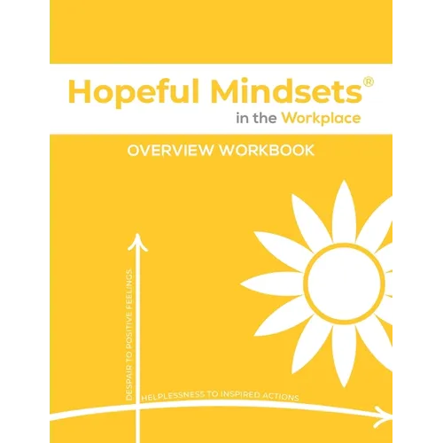 Hopeful Mindsets Workplace Overview Workbook