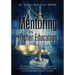 Mentoring in Higher Education: The Effects Faculty Mentoring Has on Academic Performance and Satisfaction of Students Enrolled in A Historically Black