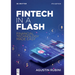 Fintech in a Flash: Financial Technology Made Easy