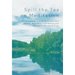 Spill the Tea on Meditation: A beginner's guide to mindfulness, healing, meditation, and feeling your best self in the world of tea