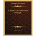A Treatise On God As First Principle