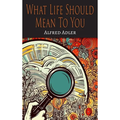 What Life Should Mean To You