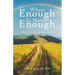 When Enough Is Never Enough: How to Cultivate the Natural Wealth of Contentment
