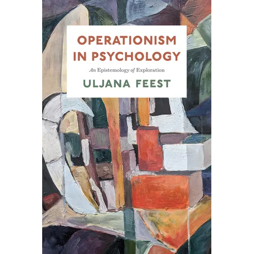 Operationism in Psychology: An Epistemology of Exploration