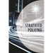 Stratified Policing: An Organizational Model for Proactive Crime Reduction and Accountability