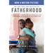 Fatherhood (Previously Published as Two Kisses for Maddy): A Memoir of Loss & Love