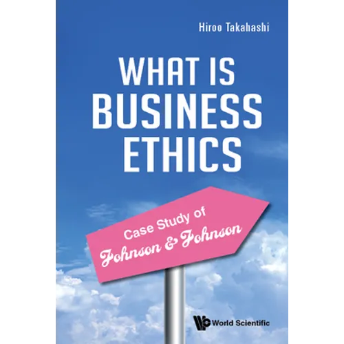 Practice of Business Ethics - Case Study Johnson & Johnson