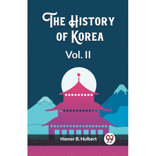 The History of Korea Vol. II