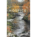 Hospice: A DIFFERENT TYPE OF HOPE: Criteria For Choosing Your Hospice Team Sooner