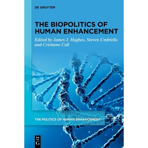 The Biopolitics of Human Enhancement