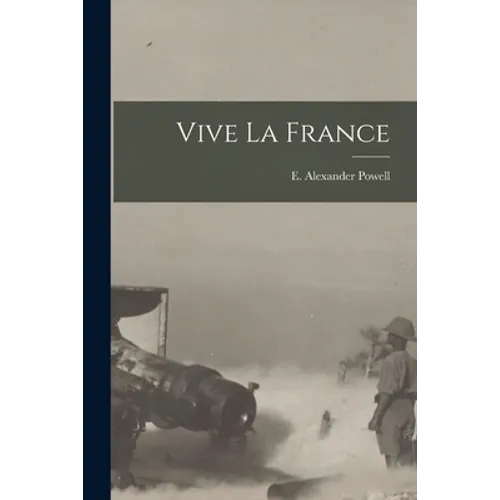 Vive La France [microform]