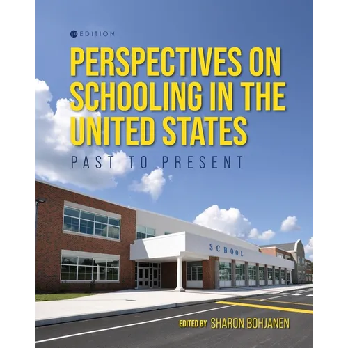 Perspectives on Schooling in the United States: Past to Present